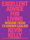 Cover image for Excellent Advice for Living